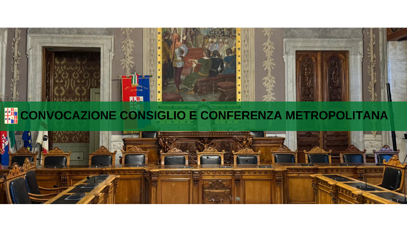 Convocazione Conferenza Metropolitana e Consiglio Metropolitano